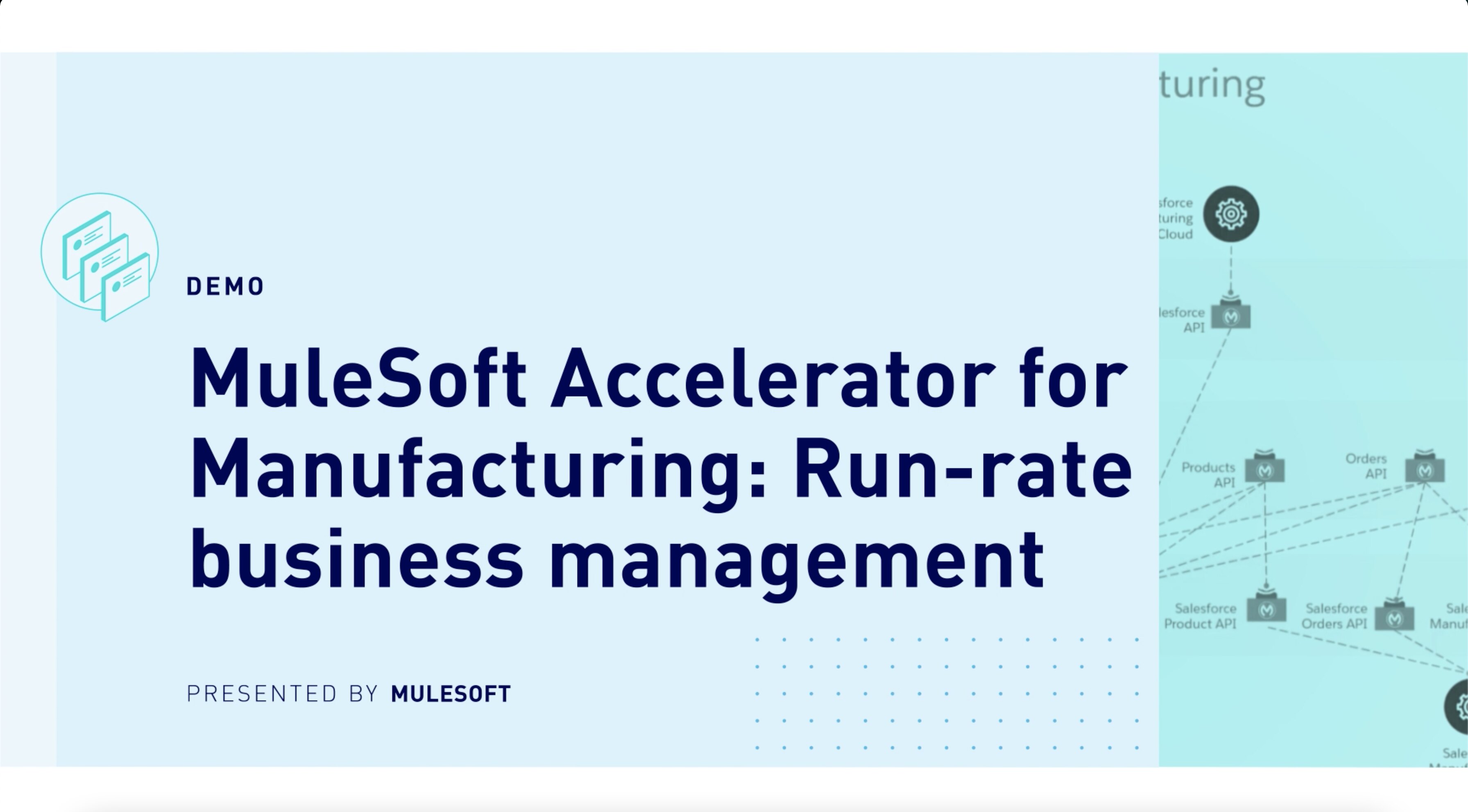 MuleSoft Accelerator for Manufacturing Runrate business management Demo
